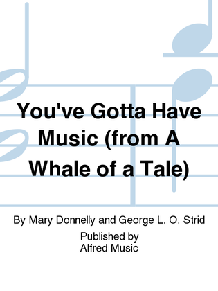 Book cover for You've Gotta Have Music