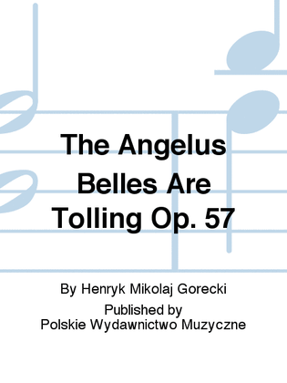 The Angelus Belles Are Tolling Op. 57