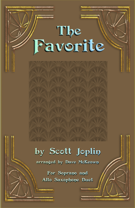 The Favorite, Two-Step Ragtime for Soprano and Alto Saxophone Duet