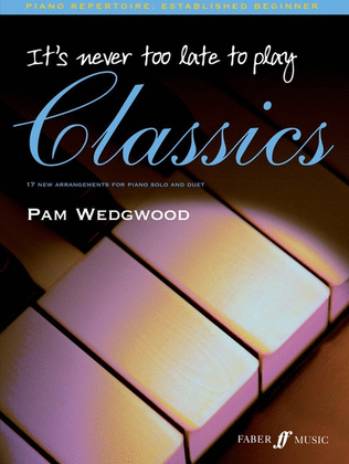 Book cover for Its Never Too Late To Play Classics