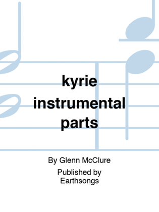 kyrie instrumental parts