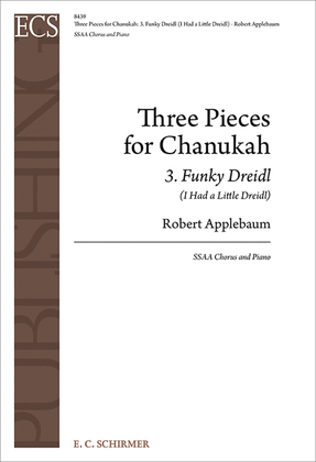 Book cover for Three Pieces for Chanukah: 3. Funky Dreidl (I Had a Little Dreidl)