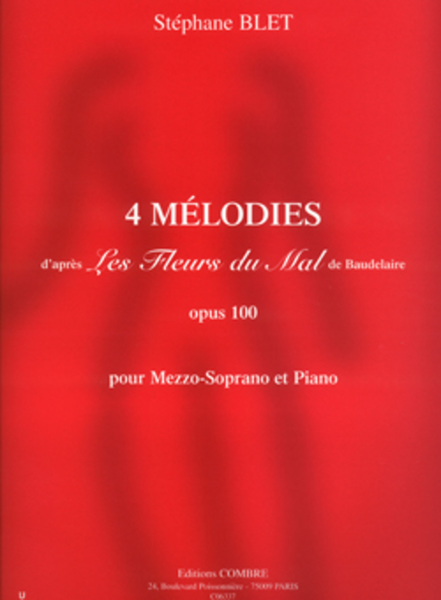 Melodies (4) Op. 100 d'apres les Fleurs du mal de Baudelaire