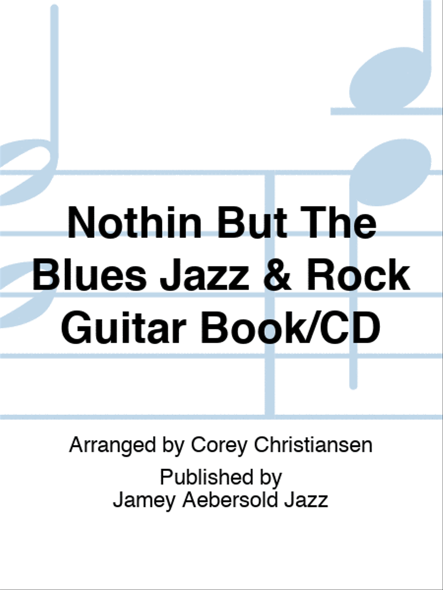 Nothin But The Blues Jazz & Rock Guitar Book/CD Electric Guitar scores gallery preview page 1