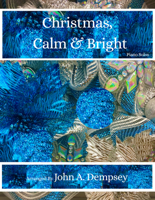 Christmas, Calm and Bright: Piano Solos