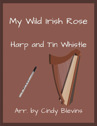My Wild Irish Rose, Harp and Tin Whistle (D)