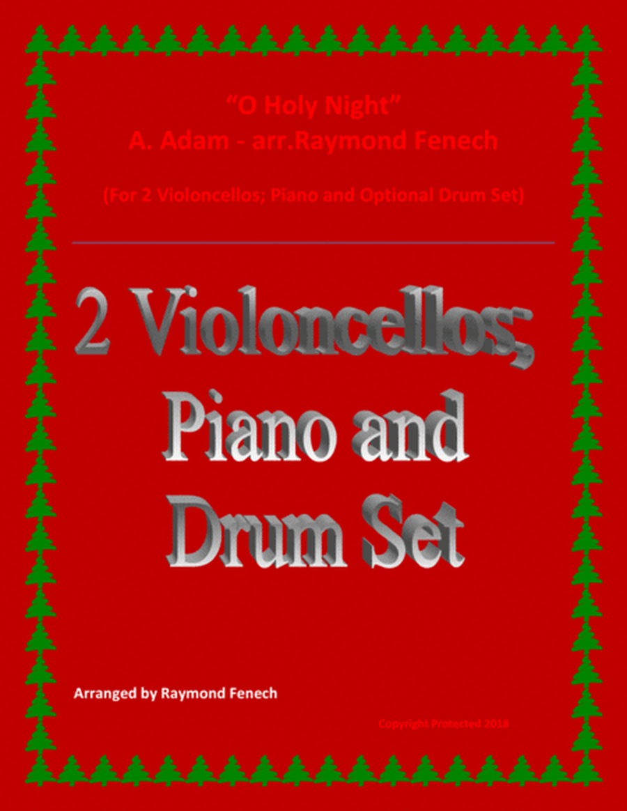 O Holy Night - 2 Violoncellos, Piano and Optional Drum Set - Intermediate Level image number null