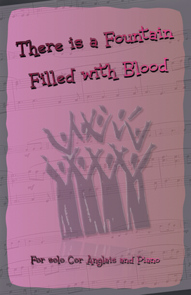 There is a Fountain Filled with Blood, Gospel Hymn for Cor Anglais and Piano