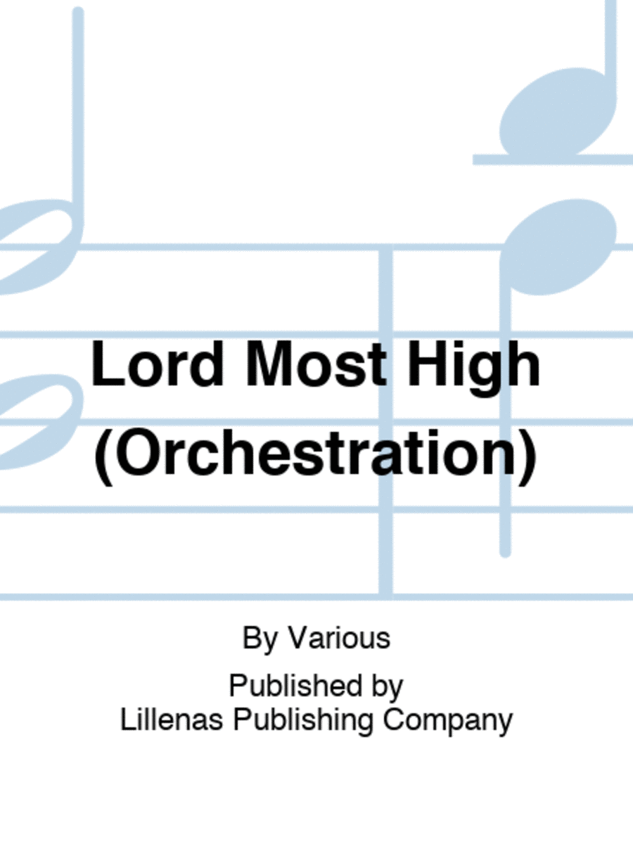 Lord Most High (Orchestration)
