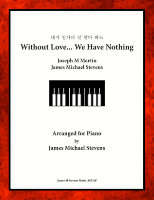 Without Love, We Have Nothing