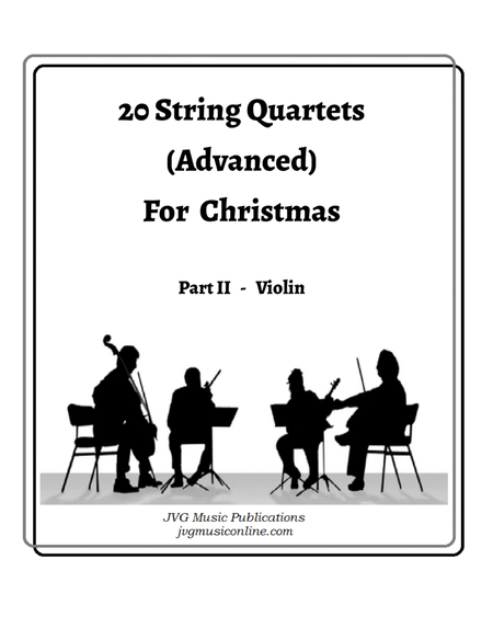 20 Advanced Christmas String Quartets - Part II Violin