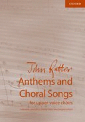 Book cover for Anthems and Choral Songs for upper-voice choirs