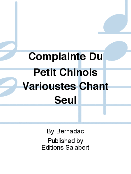 Complainte Du Petit Chinois Varioustes Chant Seul
