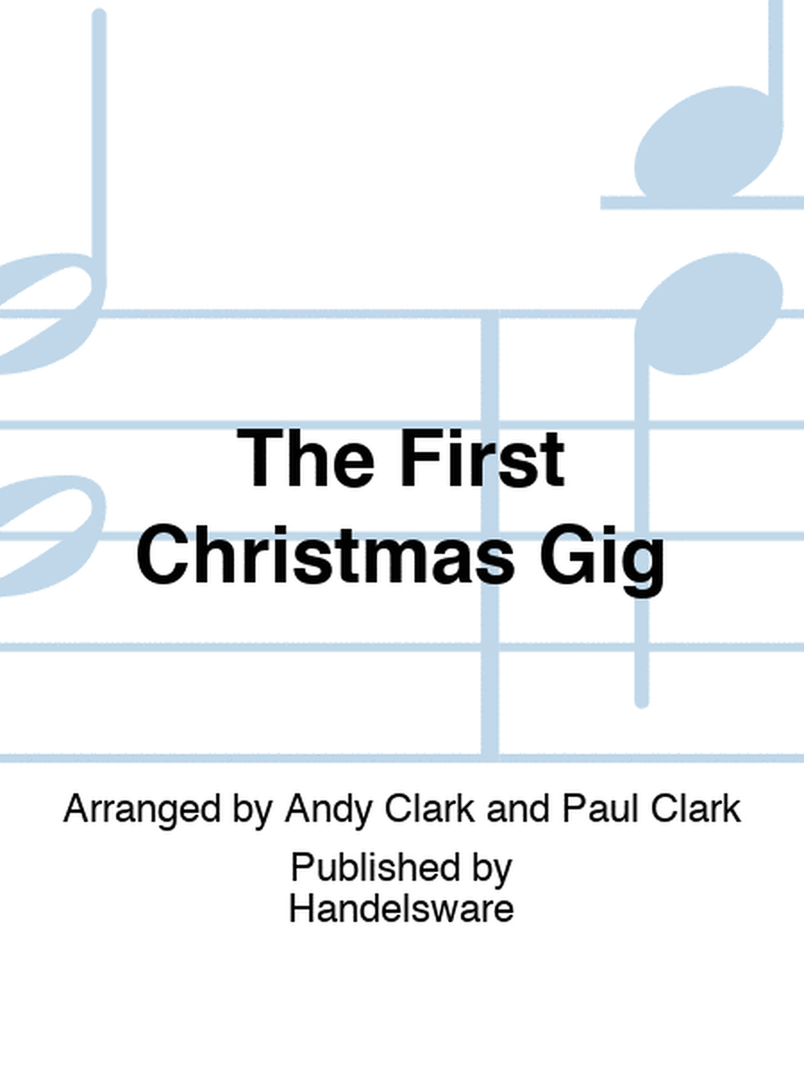 The First Christmas Gig
