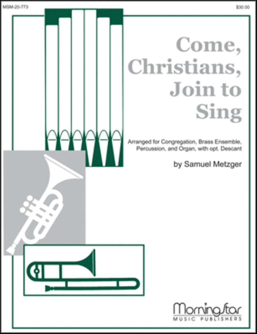 Come, Christians, Join to Sing