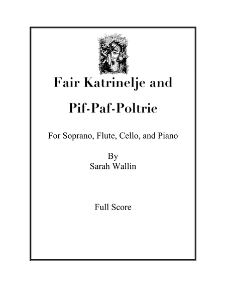 Fair Katrinelje and Pif-Paf-Poltrie (from the Brothers Grimm Song Cycle) image number null