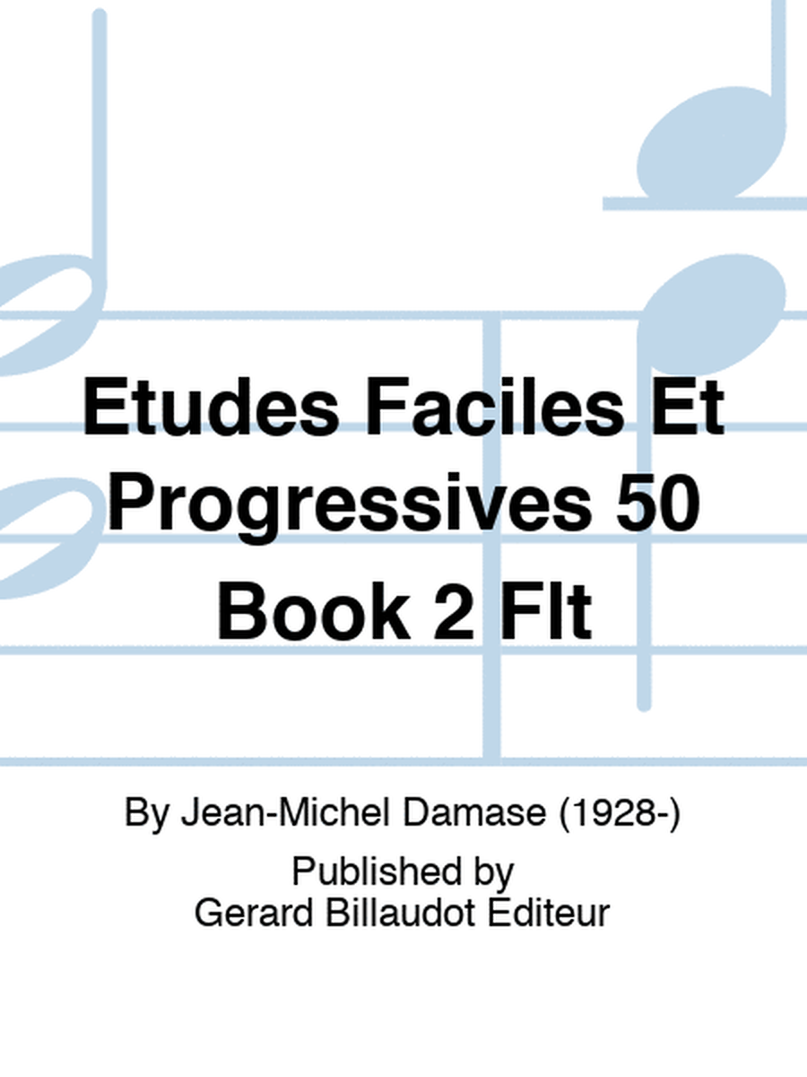 Etudes Faciles Et Progressives 50 Book 2 Flt