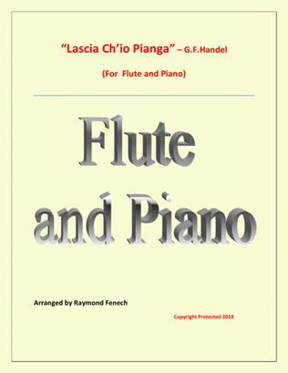 Lascia Ch'io Pianga - From Opera 'Rinaldo' - G.F. Handel ( Flute and Piano)