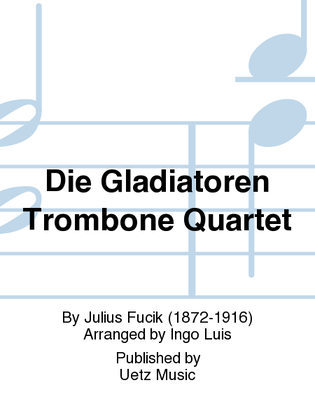 Book cover for Die Gladiatoren Trombone Quartet