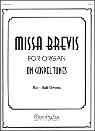 Missa Brevis for Organ on Gospel Tunes