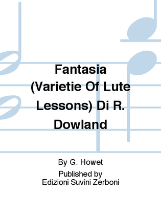 Book cover for Fantasia (Varietie Of Lute Lessons) Di R. Dowland