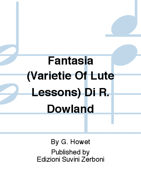 Fantasia (Varietie Of Lute Lessons) Di R. Dowland