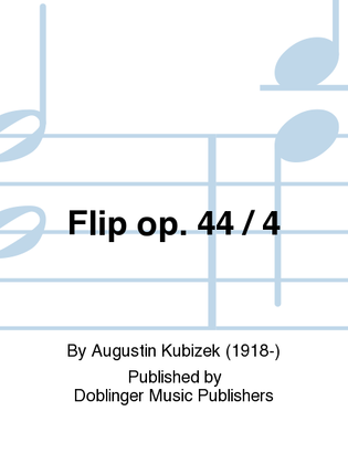 Flip op. 44 / 4