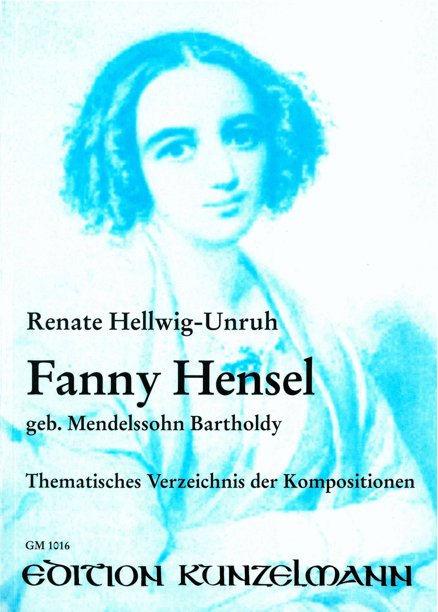 Fanny Hensel, née Mendelssohn Bartholdy, Thematic index of compositions.