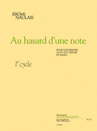 Book cover for Au Hasard D'une Note Cycle 1 (saxophone Alto Ou Tenor)