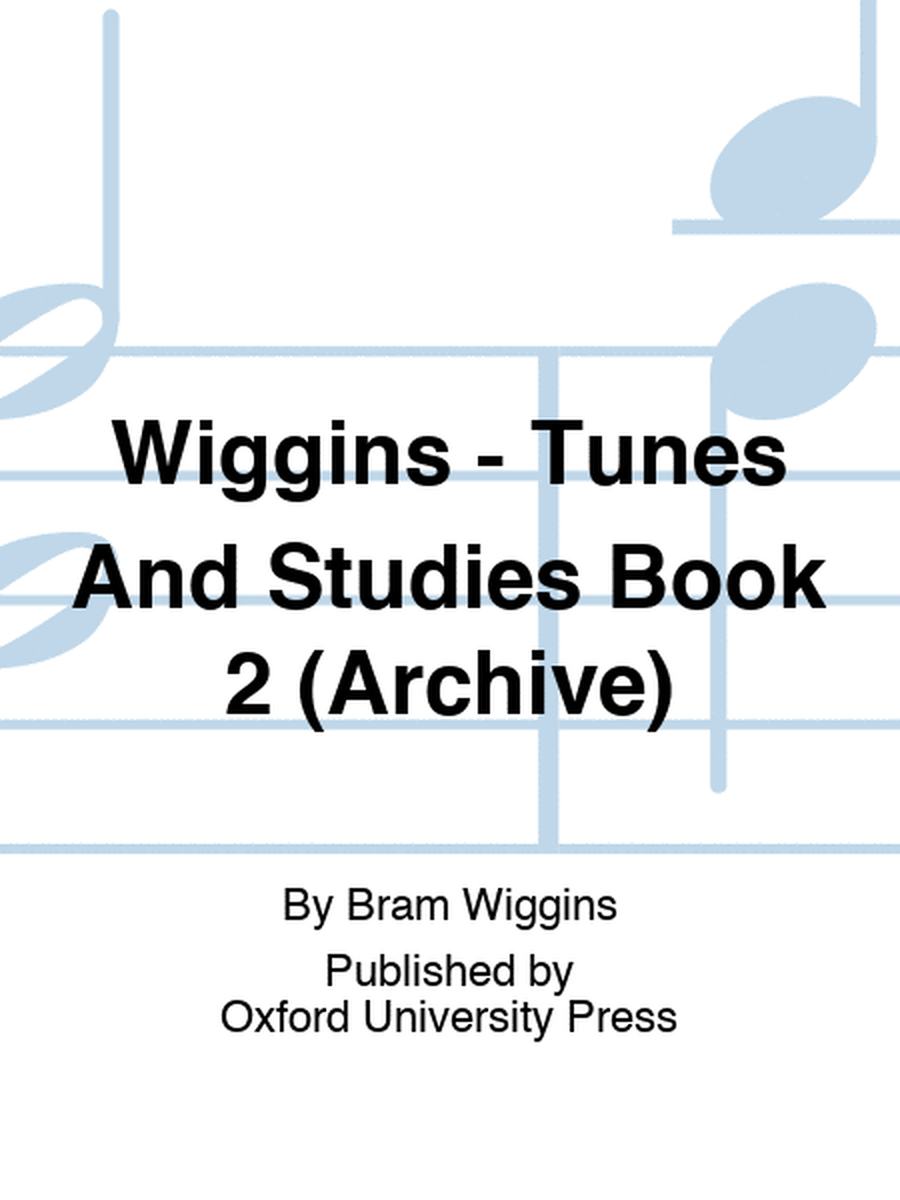 Wiggins - Tunes And Studies Book 2 (Archive)