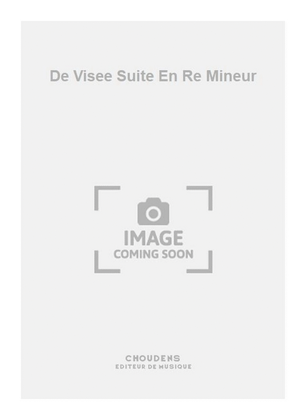 Book cover for De Visee Suite En Re Mineur