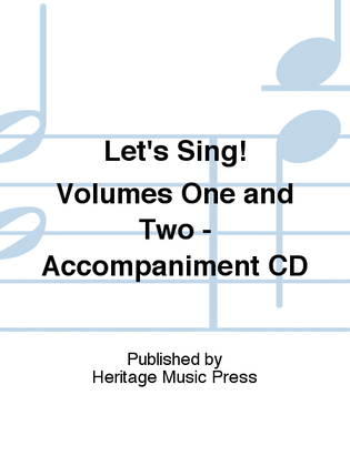 Book cover for Let's Sing! Volumes One and Two - Accompaniment CD