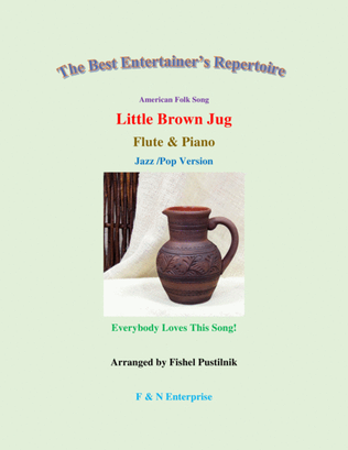 "Little Brown Jug"-Piano Background for Flute and Piano (with Improvisation)