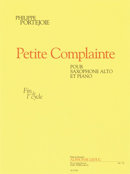 Petite Complainte (fin De Cycle 1) Pour Saxophone Alto Et Piano