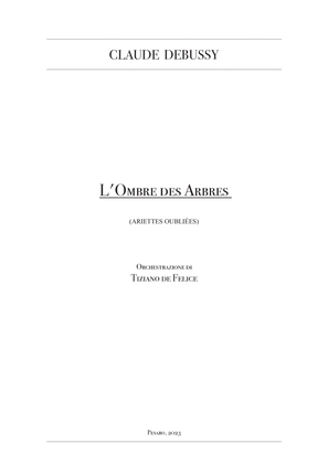 Ariettes oubliées, L. 60: III. L’ombre des arbres (Arr. for Orchestra) - Score Only