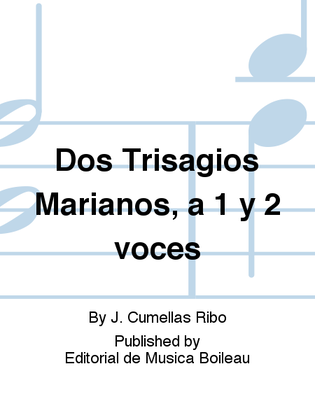 Dos Trisagios Marianos, a 1 y 2 voces