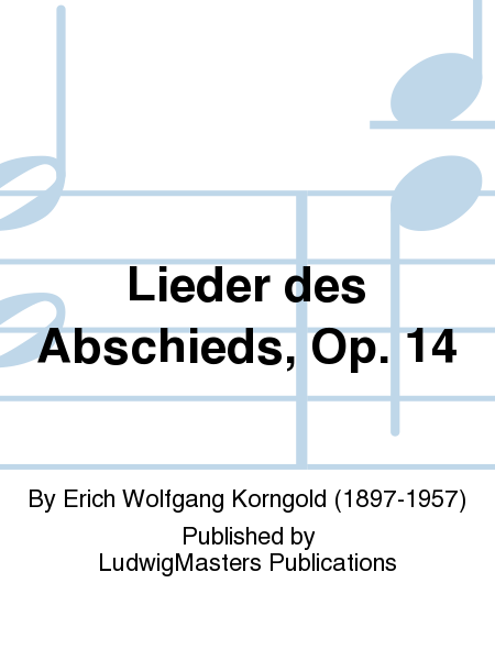 Lieder des Abschieds, Op. 14