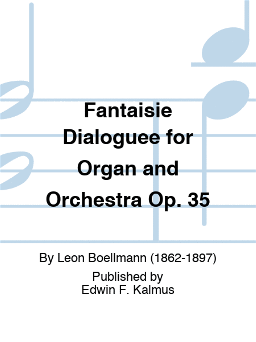 Fantaisie Dialoguee for Organ and Orchestra Op. 35 Orchestra scores gallery preview page 1
