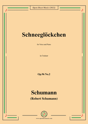 Schumann-Schneeglockchen,Op.96 No.2,in f minor,for Voice and Piano