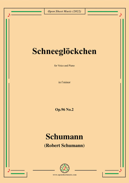 Schumann-Schneeglockchen,Op.96 No.2,in f minor,for Voice and Piano