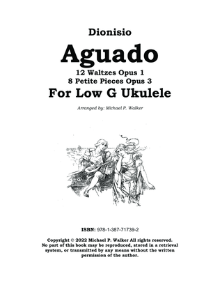 Dionisio Aguado 12 Waltzes Opus 1 8 Petite Pieces Opus 3 For Low G Ukulele