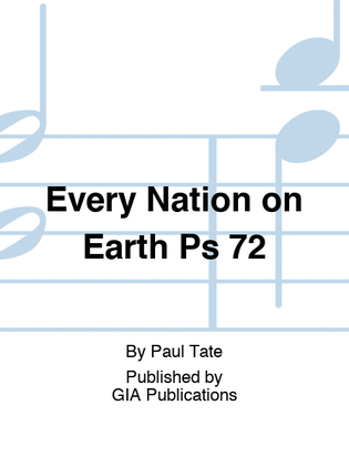 Every Nation on Earth Ps 72