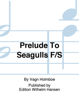 Prelude To Seagulls F/S