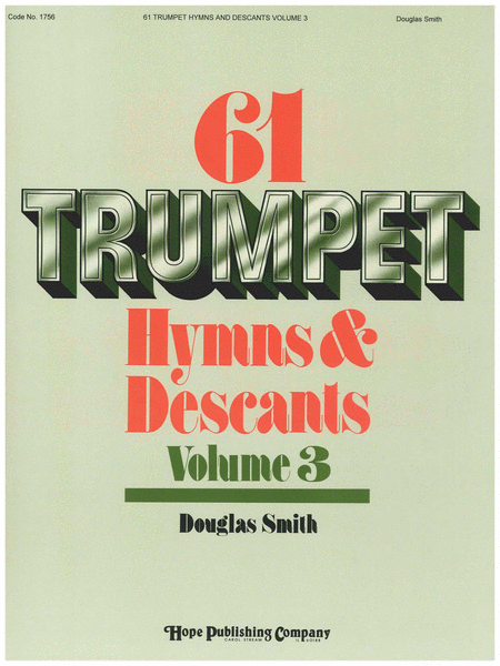 Sixty-One Trumpet Hymns and Descants, Vol. III
