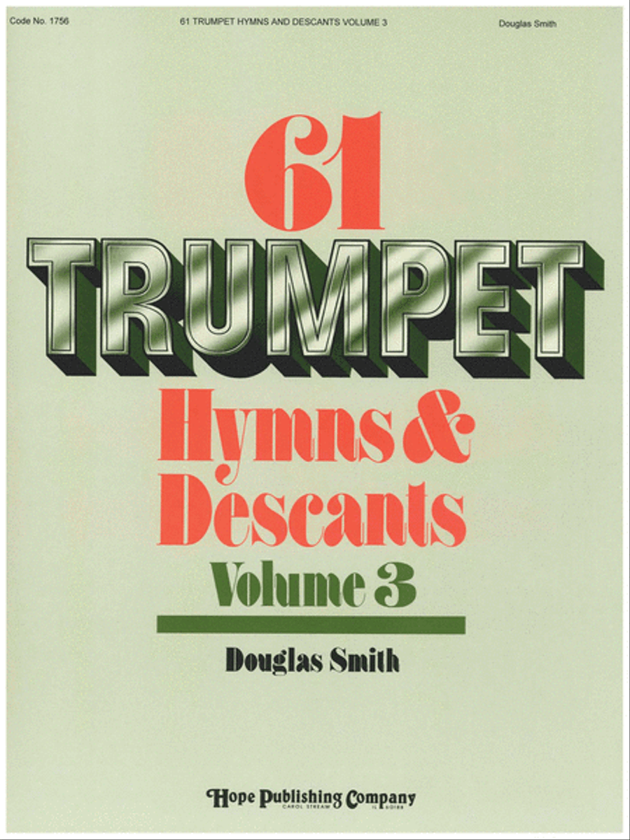 61 Trumpet Hymns and Descants, Vol. 3