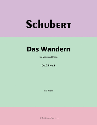Das Wandern, by Schubert, Op.25 No.1, in C Major