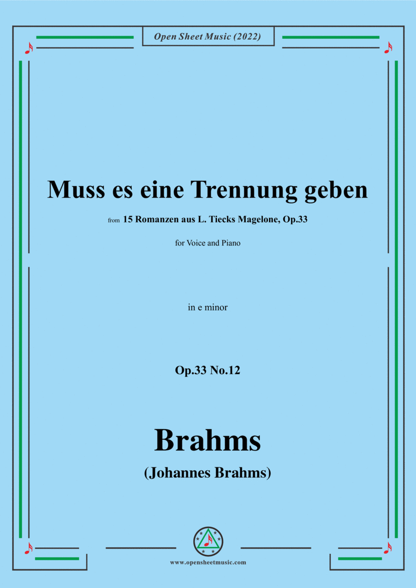 Brahms-Muss es eine Trennung geben,Op.33 No.12 in e minor
