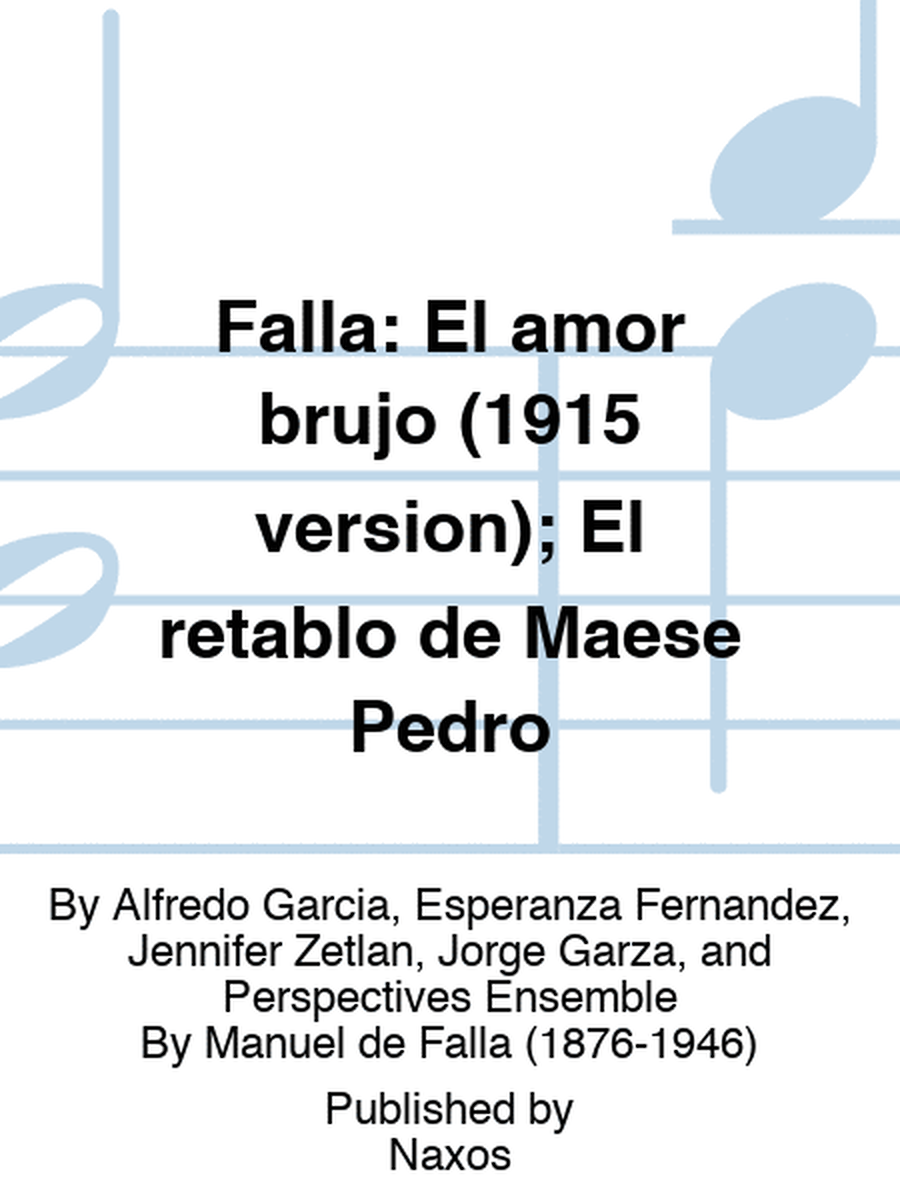 Falla: El amor brujo (1915 version); El retablo de Maese Pedro