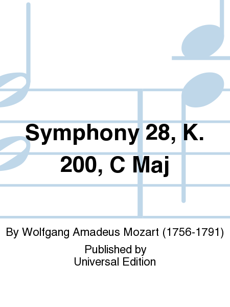 Symphony 28, K. 200, C Maj