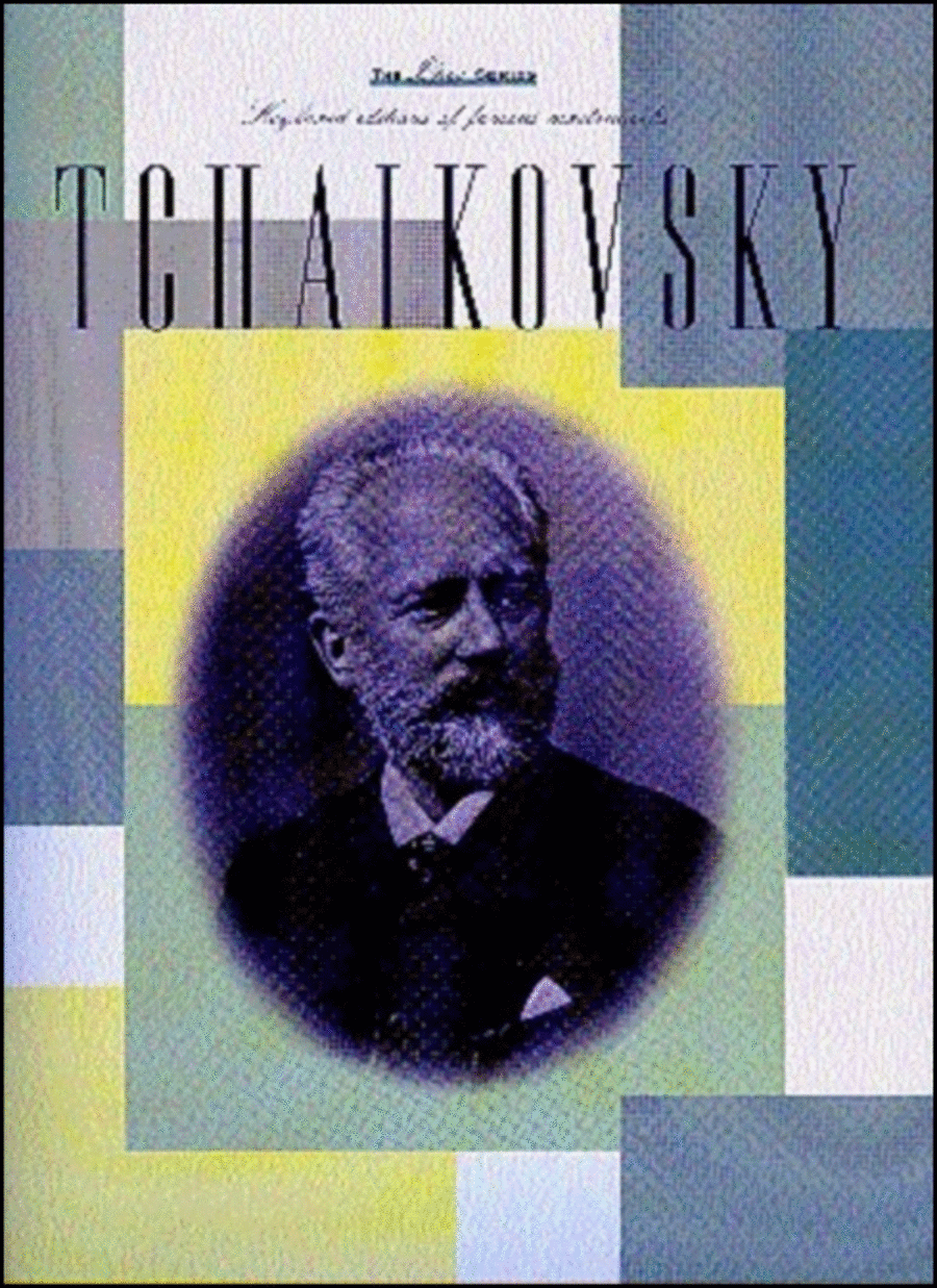 The Opus Series: Tchaikovsky